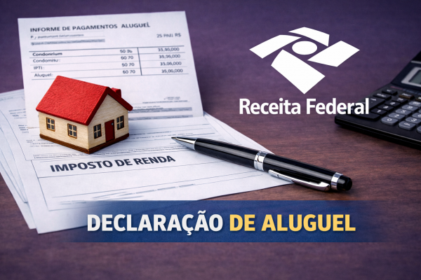 Como Declarar Aluguel no Imposto de Renda 2026: Guia Completo para Locatários Como Declarar Aluguel no Imposto de Renda 2026: Guia Completo para Locatários